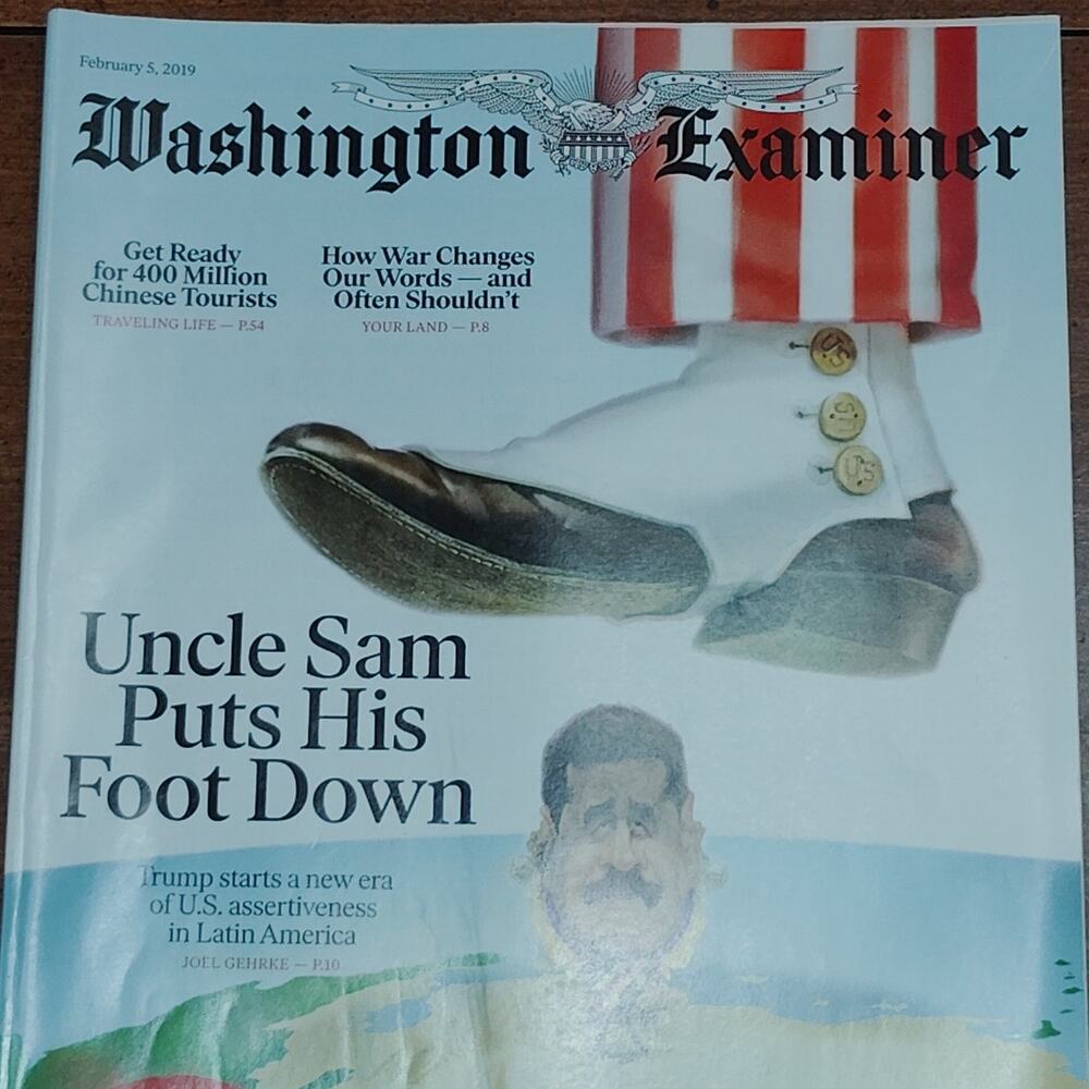 Washington Examiner Magazine - Feb 5, 2019 - Uncle Sam Puts His Foot Down